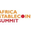 Africa Stablecoin Summit 2025 Paves the Way for Digital Finance Innovation